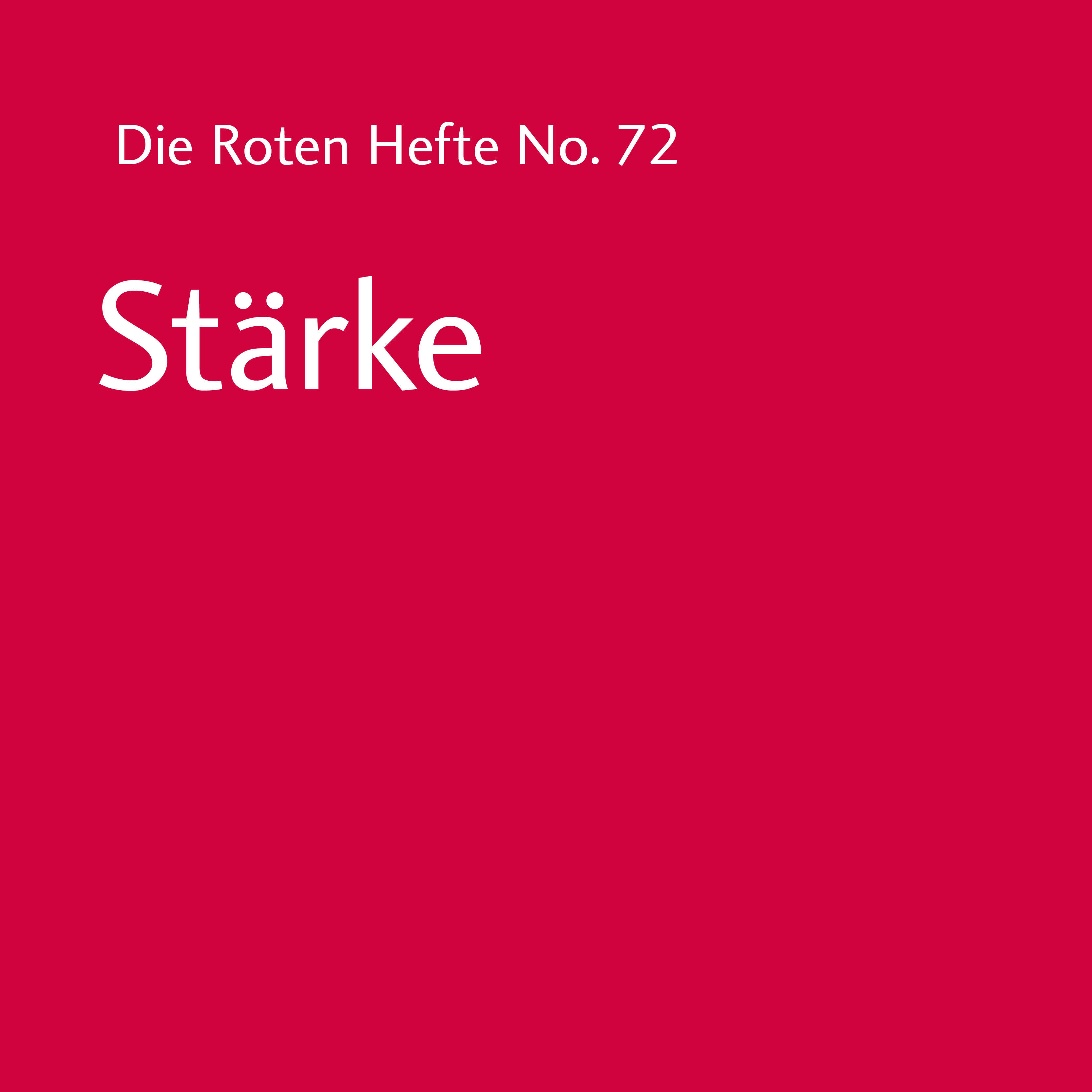 Rotes Heft No. 72 – Stärke